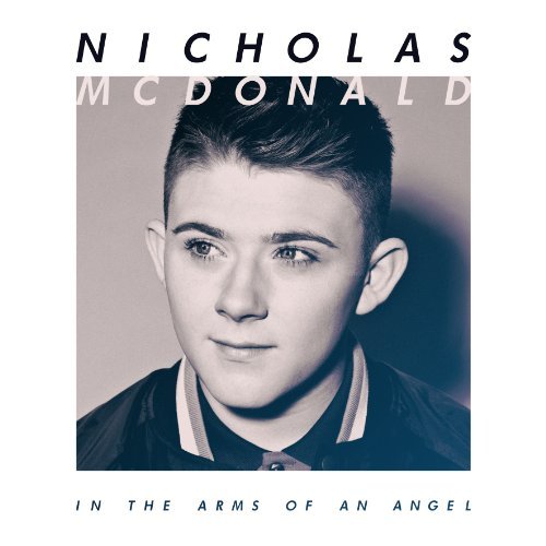 Nicholas Mcdonald In The Arms Of An Angel Import Eu 
