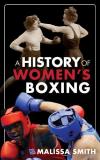Malissa Smith A History Of Women's Boxing 