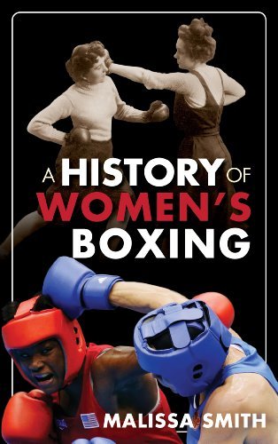 Malissa Smith A History Of Women's Boxing 