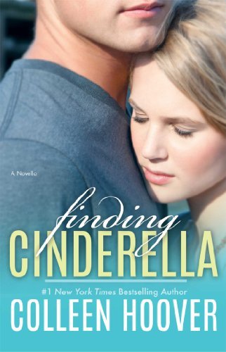 Colleen Hoover Finding Cinderella A Novella 