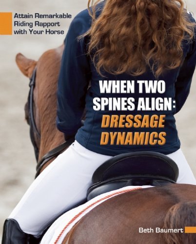 Beth Baumert When Two Spines Align Dressage Dynamics Attain Remarkable Riding Rappo 