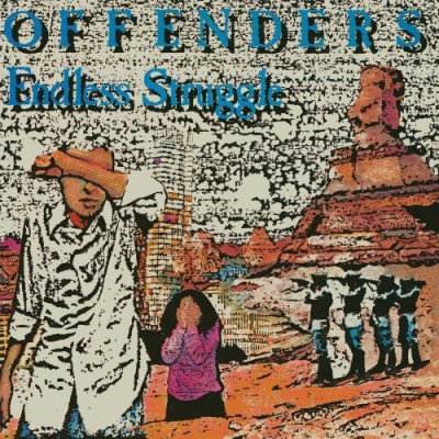 Offenders/Endless Struggle / We Must Reb