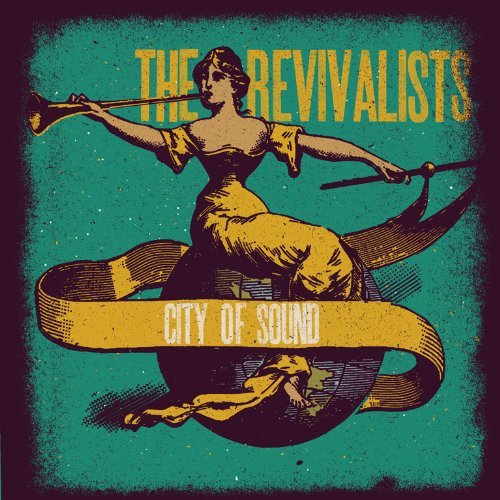 Revivalists/City Of Sound