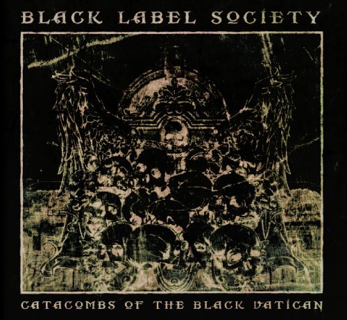 Black Label Society/Catacombs Of The Black Vatican@Import-Gbr