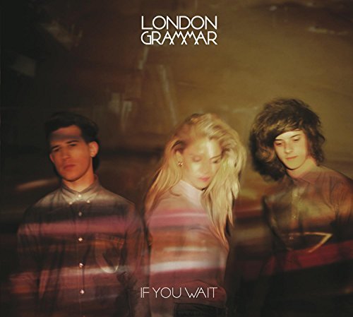 London Grammar/If You Wait