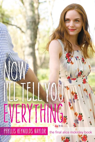 Phyllis Reynolds Naylor/Now I'll Tell You Everything@Reprint
