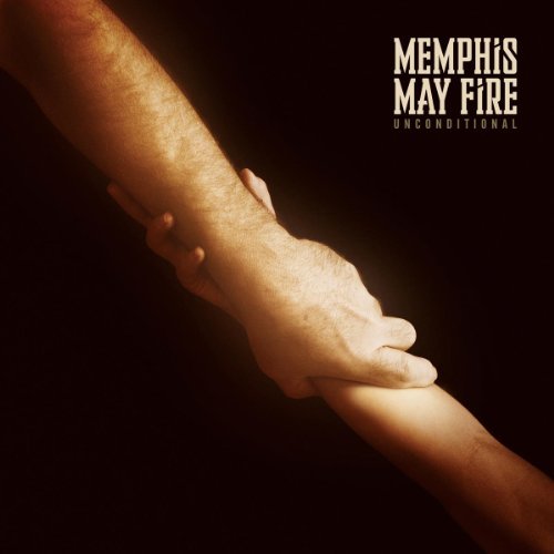 Memphis May Fire/Unconditional