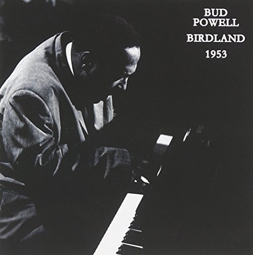 Bud Powell/Birdland 1953@Birdland 1953