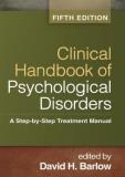 David H. Barlow Clinical Handbook Of Psychological Disorders A Step By Step Treatment Manual 0005 Edition; 