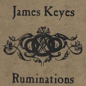 James Keyes Ruminations 