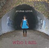 Andrea Szirbik Who I Am Local 