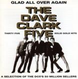 Dave Clark Five Glad All Over Again 