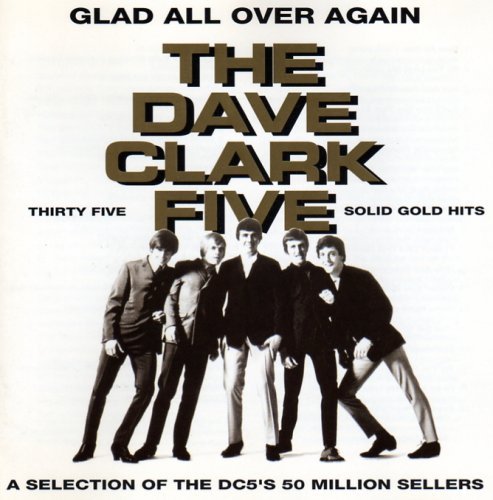 Dave Clark Five Glad All Over Again 