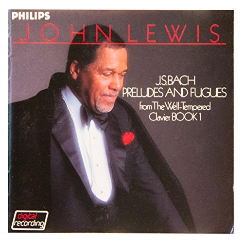 John Lewis/Bach: Preludes & Fugues From The Well-Tempered Cla