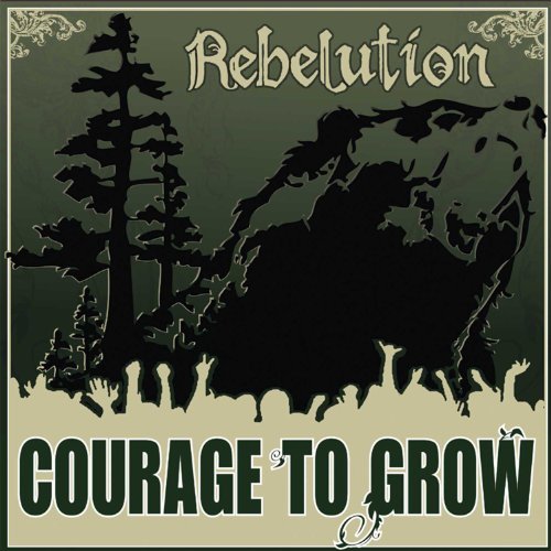 Rebelution/Courage To Grow