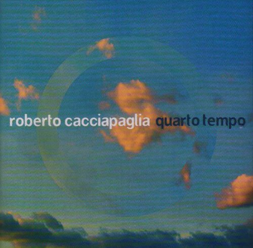 Roberto Cacciapaglia/Quarto Tempo@Import-Ita
