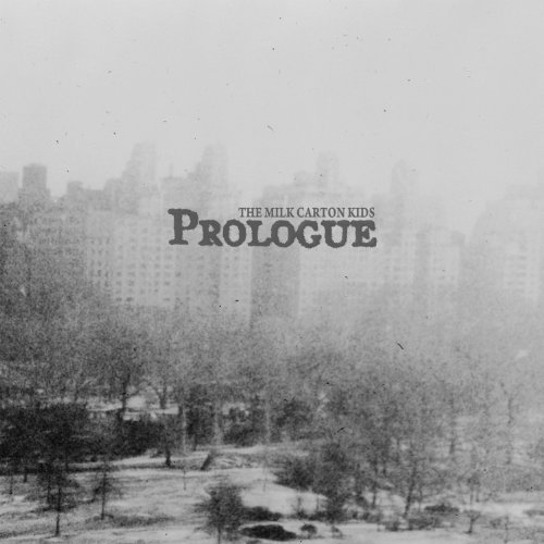 Milk Carton Kids/Prologue
