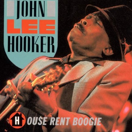 John Lee Hooker/House Rent Boogie