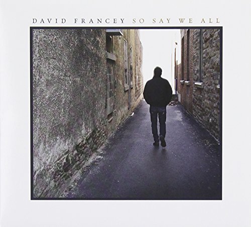 David Francey/So Say We All@Import-Can