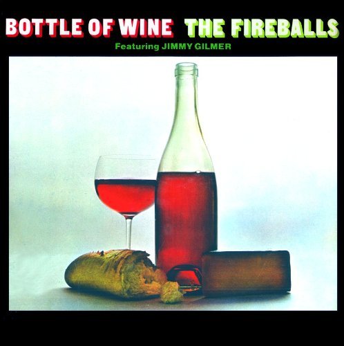 Fireballs/Bottle Of Wine