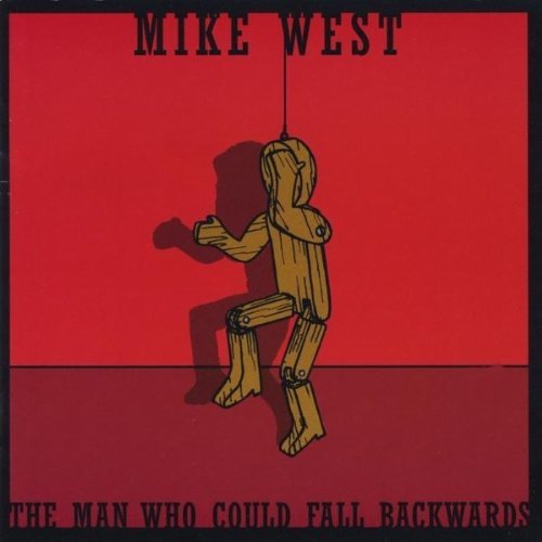 Mike West/Man Who Could Fall Backwards