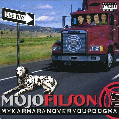 Mojo Filson/My Karma Ran Over Your Dogma