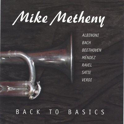 Mike Metheny/Back To Basics