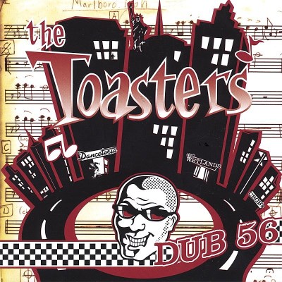 Toasters/Dub 56
