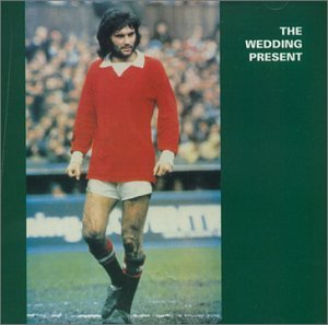 Wedding Present/George Best Plus@Import-Can