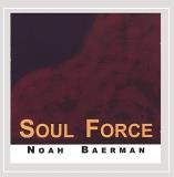Noah Baerman Soul Force 