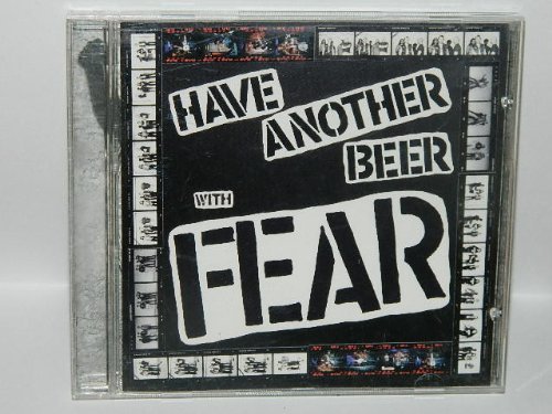 Fear/Have Another Beer With Fear