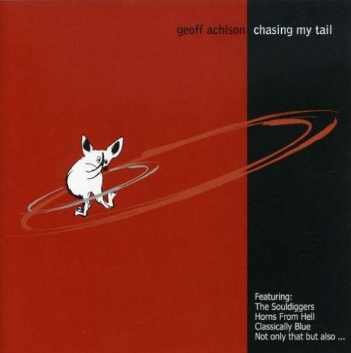 Geoff Achison/Chasing My Tail