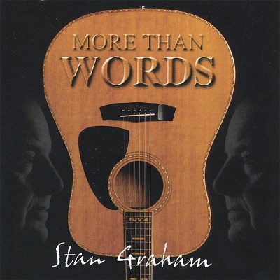 Stan Graham/More Than Words