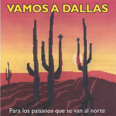 Arturo Gutierrez/Vamos A Dallas