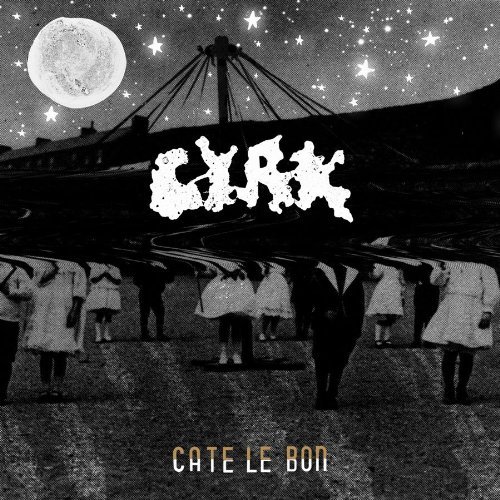 Cate Le Bon/Cyrk
