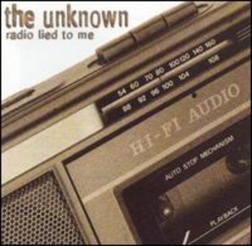 Unknown/Radio Lied To Me