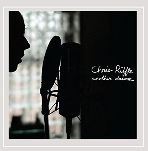 Chris Riffle/Another Dream