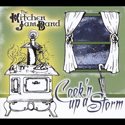 Kitchen Jam Band/Cook'N Up A Storm
