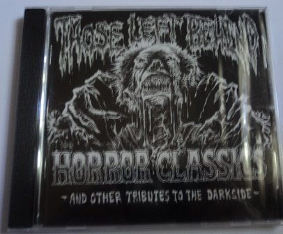 Those Left Behind/Horror Classics & Other Tribut
