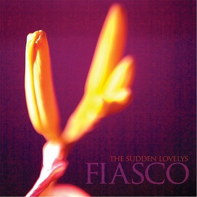 Sudden Lovelys/Fiasco