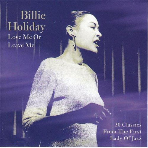 Billie Holiday/Love Me Or Leave Me