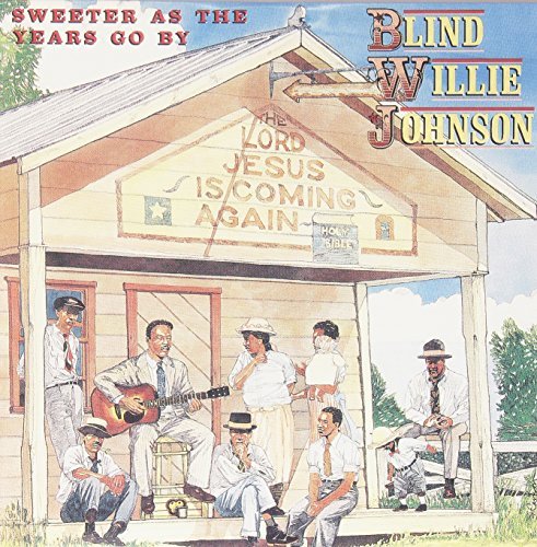 Blind Willie Johnson/Sweeter As The Years Go By@180gm Vinyl