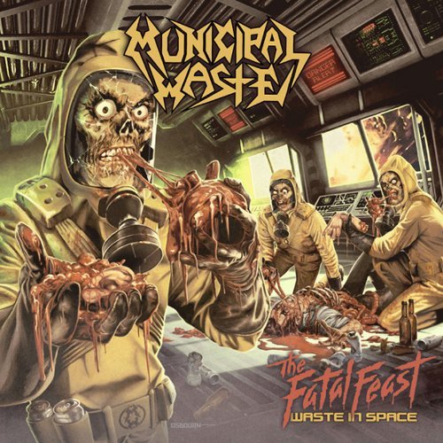 Municipal Waste/Fatal Feast