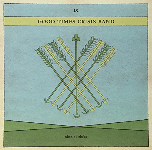 Good Times Crisis Band/Nine Of Clubs