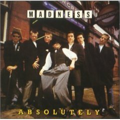 MADNESS/ABSOLUTELY