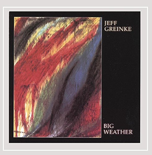 Jeff Greinke/Big Weather
