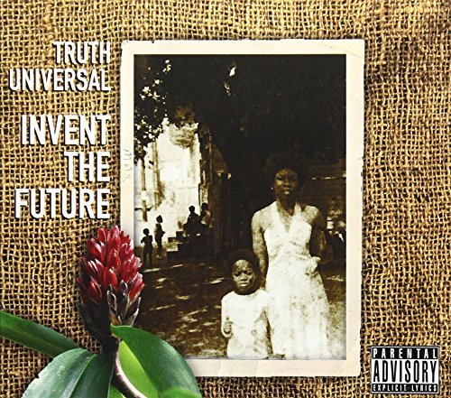Truth Universal/Invent The Future@Explicit Version