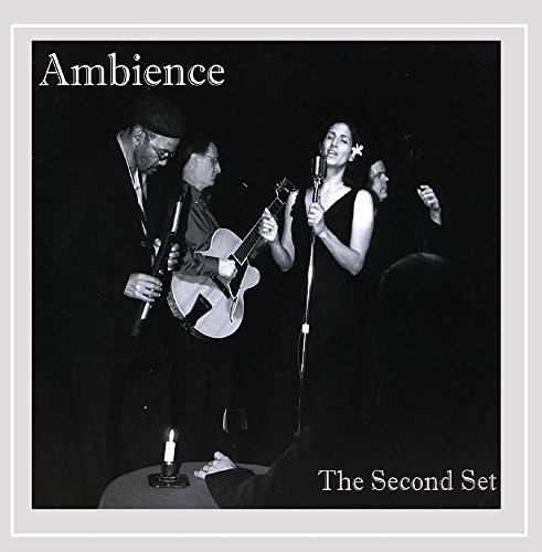 Ambience/Second Set