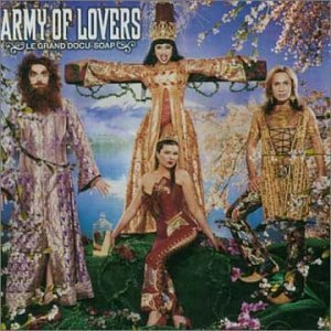 Army Of Lovers/Le Grand Docu-Soap@Import-Swe@Incl. Bonus Cd
