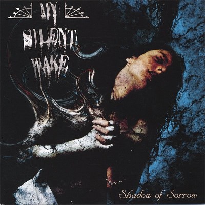 My Silent Wake/Shadow Of Sorrow@Import-Gbr